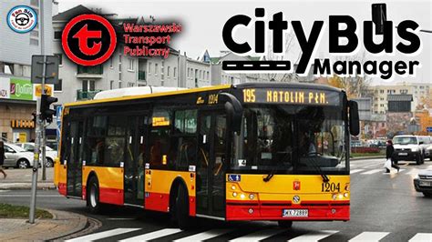 City Bus Manager Virtual ZTM WARSZAWA 11 START NOWEJ LINII I