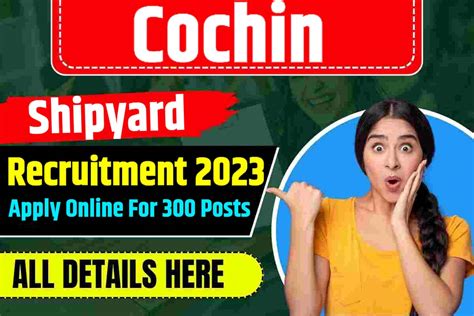 Cochin Shipyard Recruitment 2023 Notification Released Apply Online For