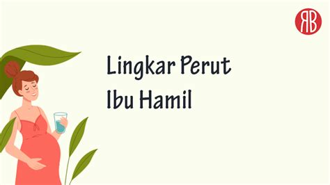 Tabel Cara Mengukur Lingkar Perut Ibu Hamil