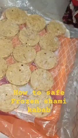 How To Freeze And Safe Frozen Shami Kabab Food Enjoyment Storage