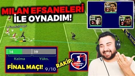 TAKİPÇİMİN KLASMAN ÇIKMA MAÇINI MILAN EFSANELERİ İLE OYNADIM RAKİP 1