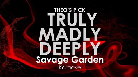 Truly Madly Deeply Savage Garden Karaoke Youtube