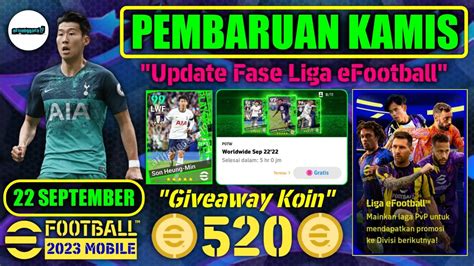 PEMBARUAN KAMIS 22 SEPTEMBER EFOOTBALL 2023 MOBILE GIVEAWAY 520 KOIN