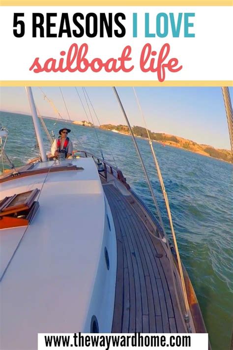 Living On A Sailboat Full Time Is A Dream Five Reasons Why I Love It