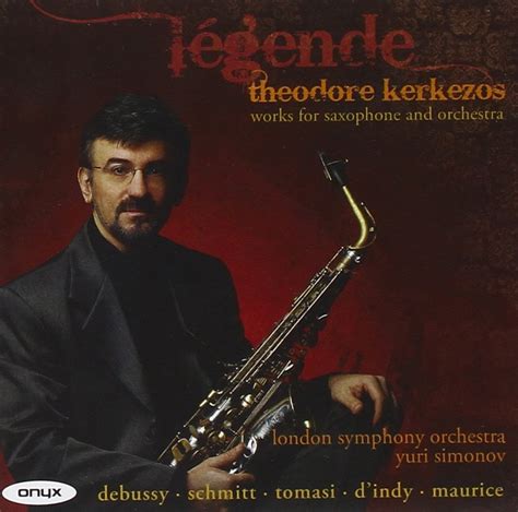 Legende Werke für Saxophon und Orchester Theodore Kerkezos Juri