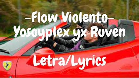 Yosoyplex X Ruven Flow Violento Remix Letra Lyrics Youtube