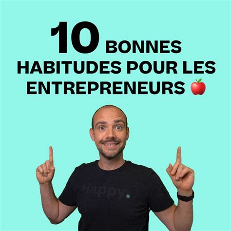 Bonnes Habitudes Pour Les Entrepreneurs Cr Er Une Routine