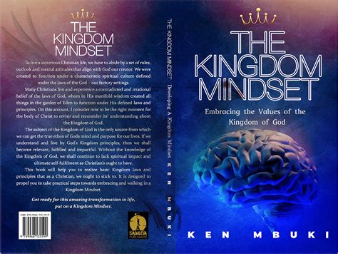 The Kingdom Mindset Embracing The Values Of The Kingdom Of God By