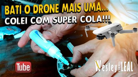 Bati Meu Drone E Colei Todo Superbonder Mais Uma Vez Meu Dji Mavic