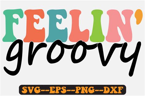 Feelin Groovy Groovy Retro Svg Design Graphic By Fallensvgworld