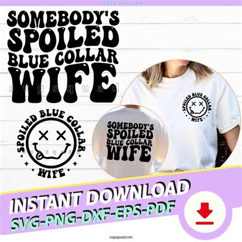 Somebodys Spoiled Blue Collar Wife Svg Png Retro Wife Quote Svg Cricut