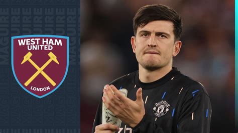 Man Utd Outcast Maguire Reveals Why Transfer To Massive West Ham