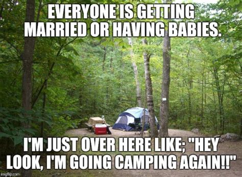 56 Camping Memes That Will Make You Want To Go Camping