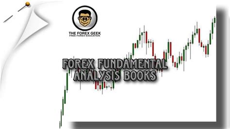 Forex Fundamental Analysis Books The Forex Geek