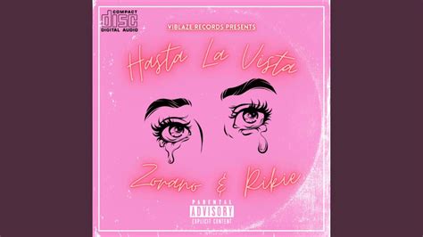 Hasta La Vista Feat Zorano Rikie Youtube