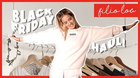 Black Friday HAUL Filio Lou YouTube