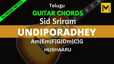 Undiporaadhey Song Guitar Chords | Sid sriram | Easy & Accurate chords - Mj Music Notes