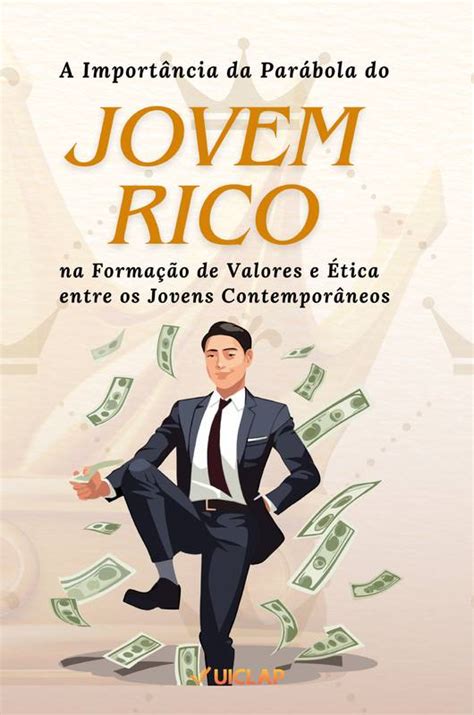 A Importância da Parábola do Jovem Rico na Formação de Valores e Ética