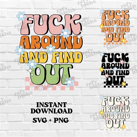 Fuck Around And Find Out SVG PNG Bundle Funny Svg Fuck Svg Middle