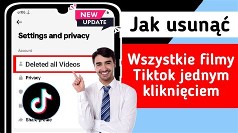 Jak Usun Wszystkie Filmy Tiktok Jednym Klikni Ciem Aktualizacja