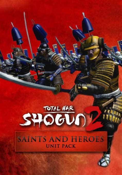 全面战争幕府将军2 圣人和英雄单位组合包 Total War Shogun 2 Saints and Heroes Unit