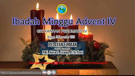 Live Stream Ibadah Minggu Advent Iv Desember Gki Kanaan