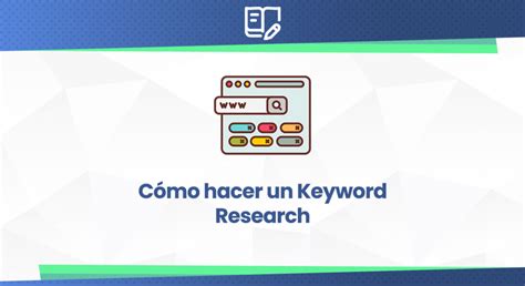 C Mo Hacer Un Keyword Research Herramientas Y Paso A Paso