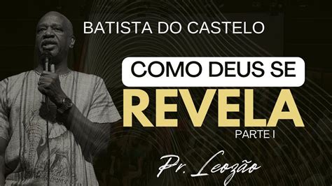 CULTO DE CELEBRAÇÃO PIB CASTELO Pr Leozão 17 09 23 10H YouTube