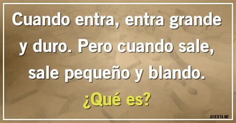 Cuando Entra Entra Grande Y Duro Pero Cuando Sale Sale Peque O Y