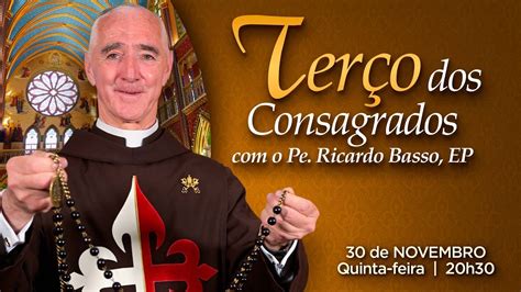 Ter O Dos Consagrados O Pe Ricardo Basso Compartilhe Youtube