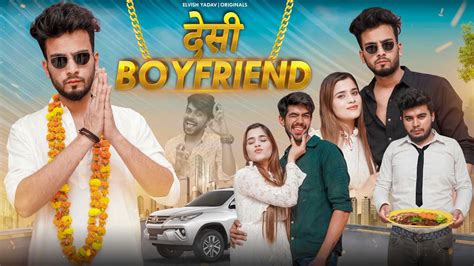 Desi Boyfriend - || Elvish Yadav || - YouTube