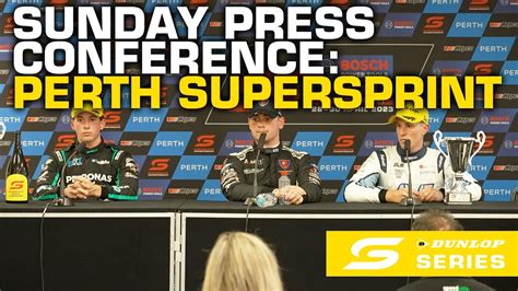 Sunday Press Conference Bosch Power Tools Perth SuperSprint Dunlop