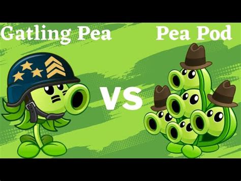 Plants Vs Zombies 2 Level 1 To Max Level Gatling Pea Vs Pea Pod