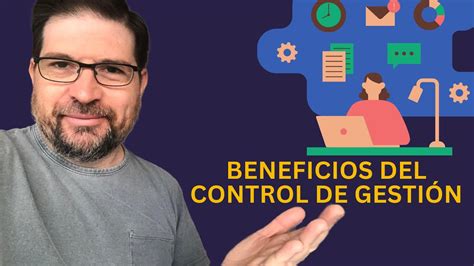 Beneficios Del Control De Gestión Empresarial Youtube