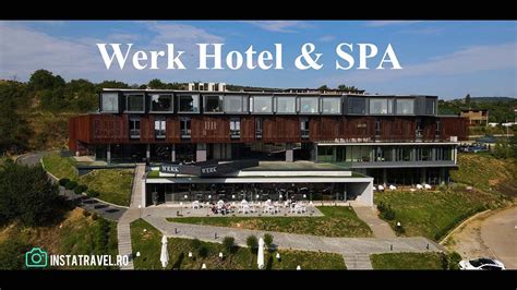 Werk Hotel Spa Cel Mai Frumos Hotel Din Rom Nia Youtube