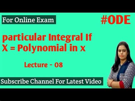 Exercise How To Find Particular Integral Of Polynomial In X Ode