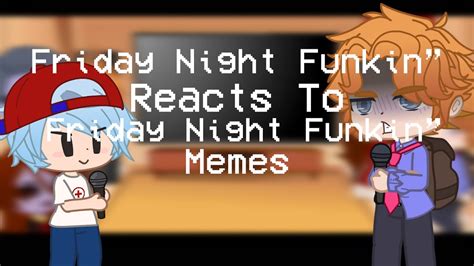 Fnf React To Fnf Memes Gacha Club Friday Night Funkin Flashing Lights