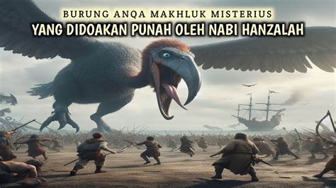 Punahnya Burung Anqa Makhluk Misterius Dalam Mitologi Islam YouTube