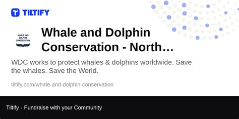 Tiltify - Whale and Dolphin Conservation - North America (WDC-NA)