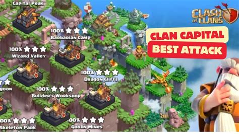 Best Clan Capital Attack Strategies Clash Of Clans 3 Star Clan Capital Clash Of Clans Youtube