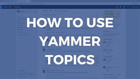 How To Use Yammer Topics YouTube