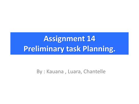 Preliminary Task Planning Ppt