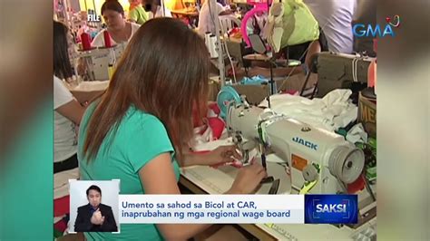 Umento Sa Sahod Sa Bicol At Car Inaprubahan Ng Mga Regional Wage Board