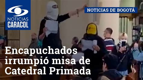 Reacciones Por Grupo De Encapuchados Que Irrumpi Misa De Catedral