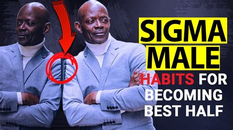 10 Amazing Sigma Male Habits For Becoming Your Best Self Youtube