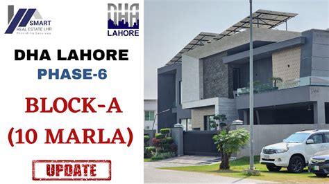 Dha Lahore Phase 6 Block A 10 Marla Latest Update Visit By