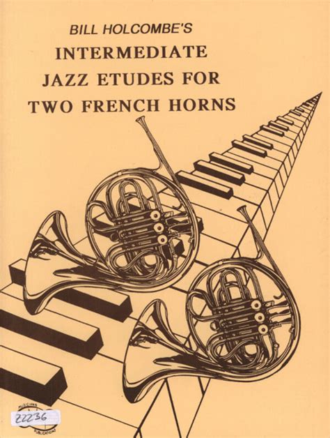 Holcombe Bill Intermediate Jazz Etudes For French Horns F R