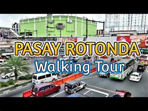 Day Walk In Pasay Rotonda Walking Tour Pasay City Philippines