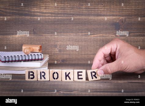 Broker Wooden Letters On The Office Desk Stock Photo Alamy