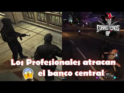 Los Profesionales Atracan El Banco Central Forasteros Rp YouTube